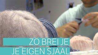 Zo brei je je eigen sjaal [upl. by Ambrosi203]