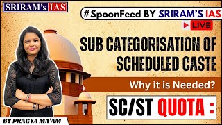 SUBCLASSIFICATION OF SCHEDULE CASTE  INDIAN POLITY  UPSC POLITY CLASS  SRIRAMS IAS [upl. by Notyep]