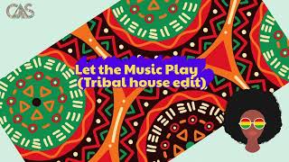 Shamur x DJ Snake  Let the Music Play x Teka CAS Tribal House edit [upl. by O'Donnell]