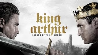 Soundtrack King Arthur Legend of the Sword Best Of Theme Song  Musique film Le Roi Arthur [upl. by Nnaycart685]