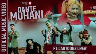 The Cartoonz Crew  Dante Mohani  Sachin Phuyal  Official Music Video 2018 [upl. by Aisylla]