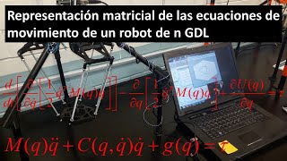 Representación matricial de las ecuaciones de movimiento de un robot de n GDL [upl. by Neelon788]