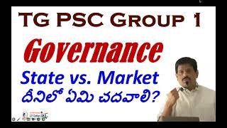 State vs Market  Governance  TG PSC Group 1 [upl. by Ullman810]