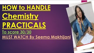 HOW to prepare for CHEMISTRY PRACTICALS Examination 202324CBSE [upl. by Cynth]