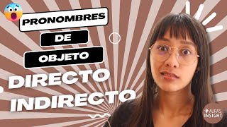 Dominando los Pronombres de Objeto Directo e Indirecto en Español [upl. by Oad]