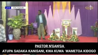 ATUPA SADAKA KANISANI KWA SABABU WAMETOA KIDOGO PASTOR NGANGA [upl. by Haldis]