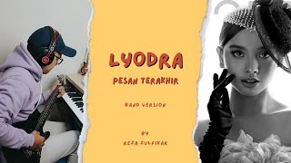 LYODRA  Pesan Terakhir  Band Version by Reza Zulfikar [upl. by Irik611]