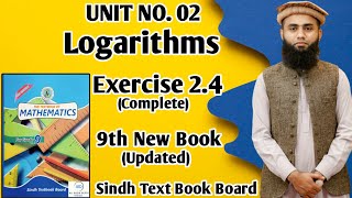 Exercise 24 Unit 2 Logarithm Class 9 New Mathematics Book Sindh Board [upl. by Oilla]