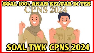 SOAL TWK 100 AKAN ADA DI TES CPNS 2024 cpns soalcpns2024 twkcpns TIU soaltiucpns soaltiu [upl. by Ynffit]