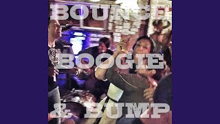 Bounce Boogie amp Bump [upl. by Evad]