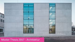 MasterStudiengang Architektur Thesis 2017 [upl. by Draner]