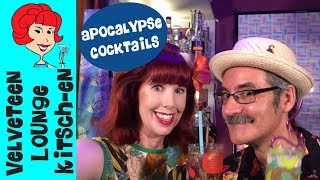 Cocktails for the Apocalypse Recipes for the Rapture [upl. by Erina]