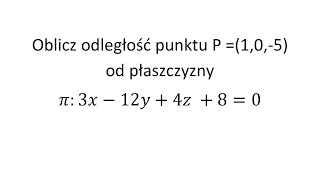 Oblicz odległość punktu P od płaszczyzny [upl. by Cann]