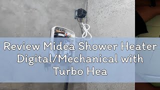 Review Midea Shower Heater DigitalMechanical with Turbo Heating Technology [upl. by Eyram]