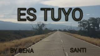 ES TUYO Gena X Santi oficial visualizer genaaa [upl. by Taggart251]