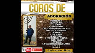 Coros de Adoración  Joel Osorio🎤🎹 [upl. by Aiva]