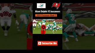 Miami Dolphins vs Tampa Bay Buccaneers 2024 Preseason Week 3  NFL Highlights Today [upl. by Nrobyalc]