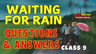 Waiting for Rain  Class 9  English  Questions and Answers  Aspire and Explore  Info Mirror [upl. by Ayra]