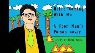 Poor Mans Poison Hells Coming With Me Dr Reneausy cover [upl. by Tera]