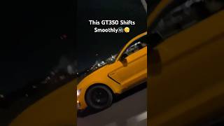 This GT350 Shifts Smoothly🔊😮‍💨 gt350 fordmustang mustang shelby shelbygt350 s550 tremec [upl. by Dnaltroc]