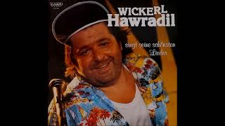 A1 WICKERL HAWRADIL  WICKERL RAR Austropop 1986 [upl. by Bryon]