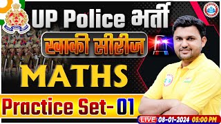 UP Police Constable 2024  UP Police Maths Practice Set 01  UPP Constable Maths Class [upl. by Strickman]