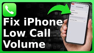 How To FIX Low Call Volume On iPhone [upl. by Feldt771]