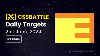 CSS Battle Daily Targets  21 June 2024  Solution [upl. by Wymore]