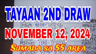 TAYAAN 2ND DRAW NOVEMBER 12 2024 SUMADA SA 55 AREA [upl. by Clawson141]