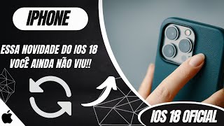 Essa novidade do iOS 18 você ainda não viu [upl. by Nnylhsa]