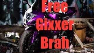 Free Gixxer Brah [upl. by Ronna]