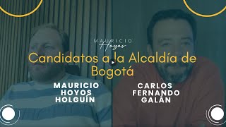 Candidato a la Alcaldía de Bogotá 2023  Entrevista Mauricio Hoyos a Carlos Fernando Galán [upl. by Danell]