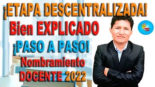 ETAPA DESCENTRALIZADA Nombramiento Docente 2023 [upl. by Kirst654]