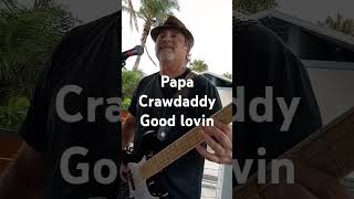 Papa Crawdaddy Band [upl. by Laurianne570]