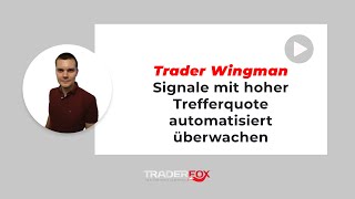 Trader Wingman  Signale mit hoher Trefferquote automatisiert überwachen [upl. by Nyssa]