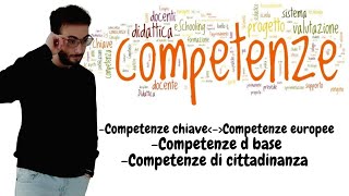 Competenze chiave europee di base e di cittadinanza competenze flippedclassroom concorsodocenti [upl. by Fotzsyzrk]