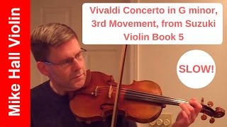 Vivaldi Concerto in G minor 3rd Movement  3 from Suzuki Violin Book 5  A slow play along [upl. by Mendive]