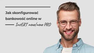 Jak skonfigurować bankowość online w InsERT nexonexo PRO [upl. by Uyr]