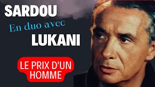 LE PRIX DUN HOMME  Duo Michel Sardou amp Frank Lukani michelsardou Franklukani [upl. by Asaret]