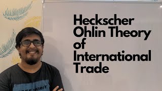 Heckscher Ohlin Theory of International Trade in Hindi [upl. by Modesty]