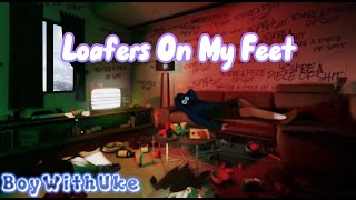 Loafers On My Feet  BoyWithUke Extended lyric video [upl. by Alsworth888]