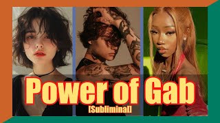 🎤 The Power of Gab Subliminal 🌟  🗣️ Master the Art of Persuasion 🌟 [upl. by Aitnyc]