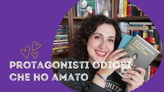 Libri con protagonisti odiosi che ho amato [upl. by Fontes]