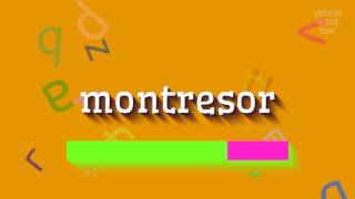 MONTRESOR  How to say Montresor [upl. by Bunker]