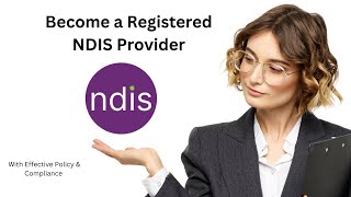 NDIS Provider Registration Program [upl. by Reeba193]