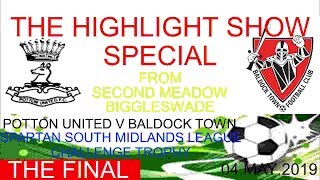 POTTON UNITED V BALDOCK TOWN SSML CHALLENGE CUP FINAL 04MAY2019 [upl. by Nnayt]