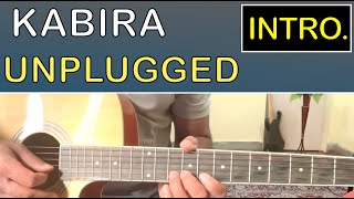 KABIRA Unplugged INTRO Guitar Lesson  Arijit Singh MTV [upl. by Lered]