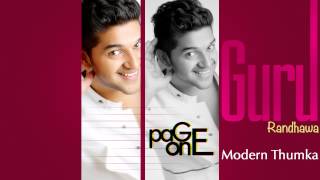 Guru Randhawa  Modern Thumka  Audio Full Song  Page One  Page One Records [upl. by Ayatal986]