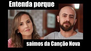 Entenda porque saímos da Canção Nova [upl. by Emiolhs]