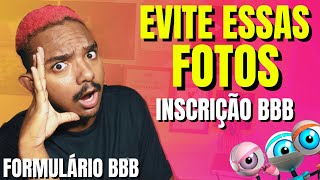 INSCRIÇÃO BBBNÃO ENVIE ESSAS FOTOS [upl. by Haramat]